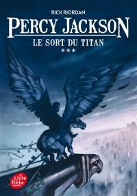 Percy Jackson. Vol. 3. Le sort du Titan