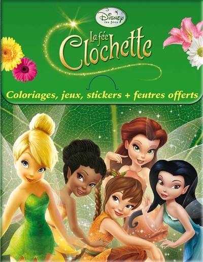 La fée Clochette : coloriages, jeux, stickers