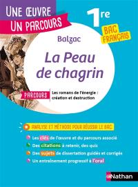 Balzac, La peau de chagrin : parcours les romans de l'énergie, création et destruction : 1re bac français