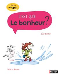 C'est quoi le bonheur ?