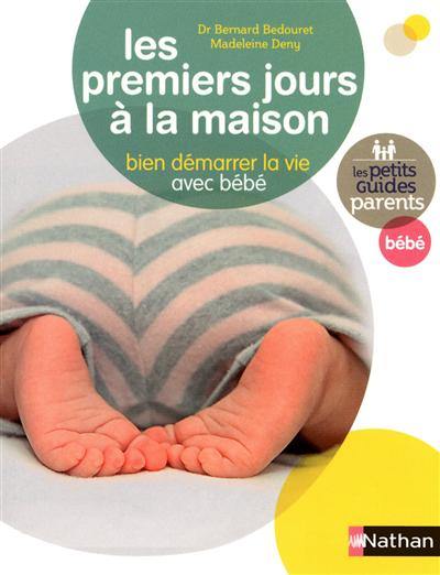 Les premiers jours à la maison : bien démarrer la vie avec bébé