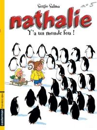 Nathalie. Vol. 5. Y a un monde fou !