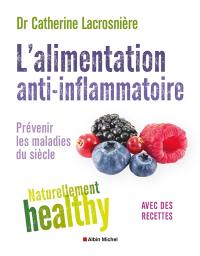 L'alimentation anti-inflammatoire : prévenir les maladies du siècle