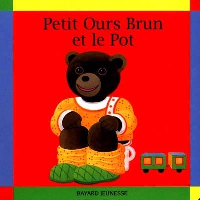 Petit Ours Brun et le pot