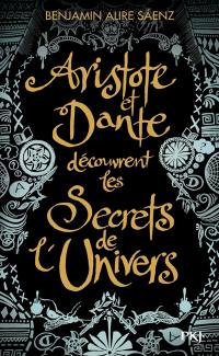 Aristote et Dante découvrent les secrets de l'Univers