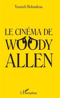 Le cinéma de Woody Allen