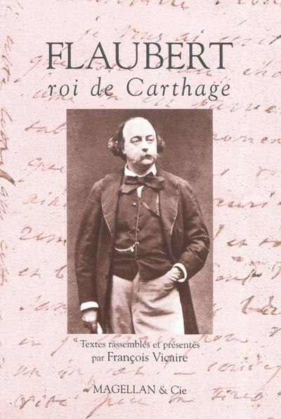 Flaubert, roi de Carthage