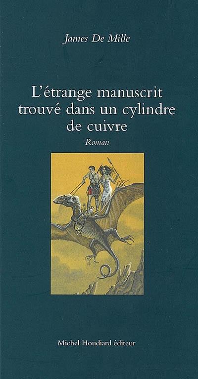 L'étrange manuscrit trouvé dans un cylindre de cuivre