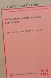 Cahiers du CERFEE (Les), n° 32. Petite enfance : représentations et pratiques