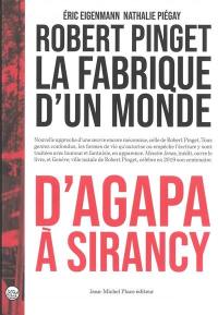 Robert Pinget : la fabrique d'un monde, d'Agapa à Sirancy : inédit, études