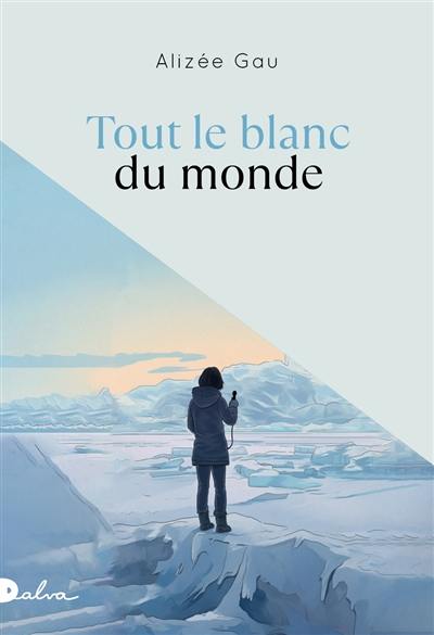 Tout le blanc du monde