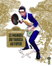 Le manuel du yakuza au foyer