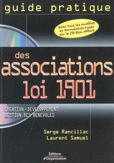 Guide pratique des associations loi 1901 : création, développement, gestion des bénévoles