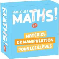 Haut les maths ! CP : matériel de manipulation pour les élèves