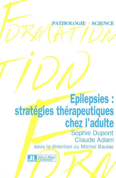 Epilepsies : stratégies thérapeutiques chez l'adulte