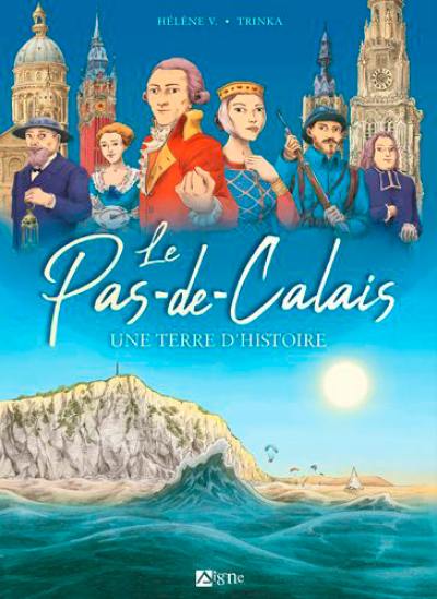 Le Pas-de-Calais : une terre d'histoire