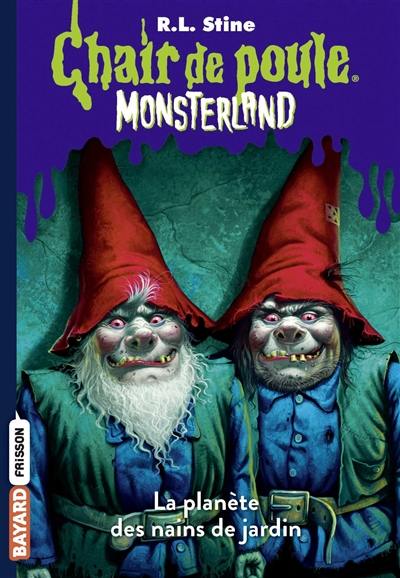 Monsterland. Vol. 1. La planète des nains de jardin