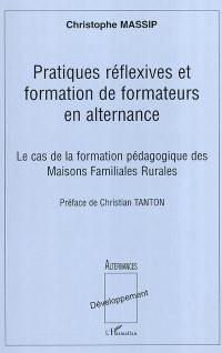 Pratiques réflexives et formation de formateurs en alternance : le cas de la formation pédagogique des maisons familiales rurales