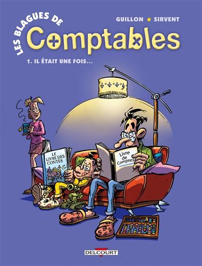 Les blagues de comptables. Vol. 1. Il était une fois...