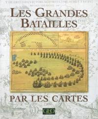 Les grandes batailles par les cartes