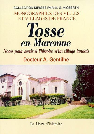 Tosse en Maremne : notes pour servir à l'histoire d'un village landais