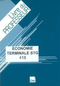 Economie terminale STG : livre du professeur