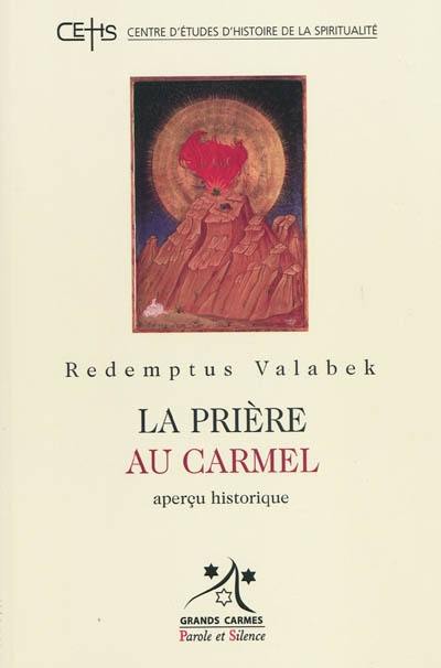 La prière au Carmel : aperçu historique