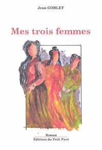 Mes trois femmes