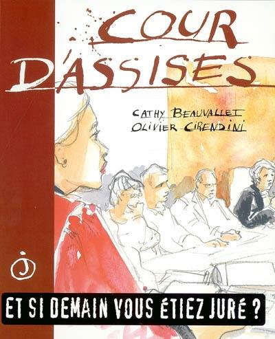 Cour d'assises : et si demain vous étiez juré ?