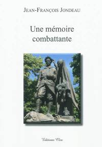 Une mémoire combattante