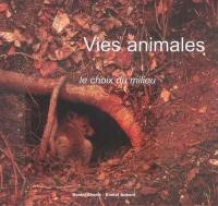 Vies animales : le choix du milieu