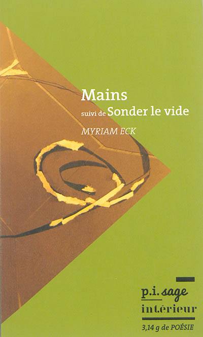 Mains. Sonder le vide