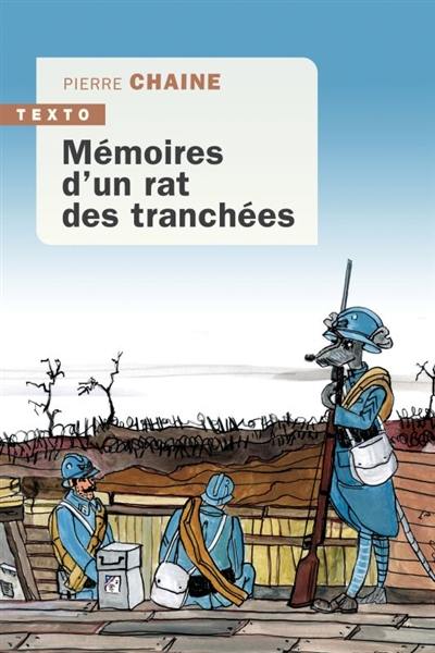 Mémoires d'un rat des tranchées. Commentaires de Ferdinand, ancien rat de tranchées