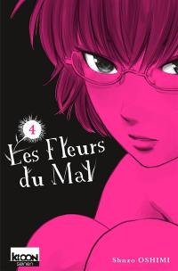 Les fleurs du mal. Vol. 4