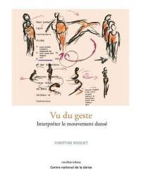 Vu du geste : interpréter le mouvement dansé