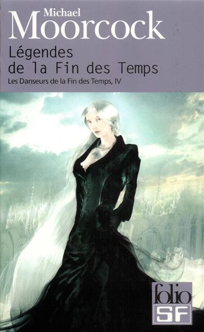 Les danseurs de la fin des temps. Vol. 4. Légendes de la fin des temps