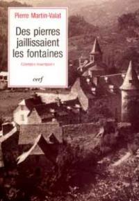 Des pierres jaillissaient les fontaines : liturgies rouergates