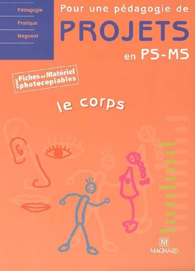 Le corps : avec fiches et matériel photocopiables