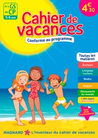 Cahier de vacances de la GS au CP, 5-6 ans : toutes les matières : conforme au programme