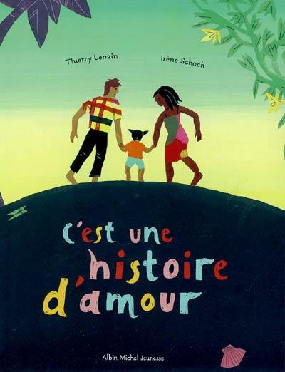 C'est une histoire d'amour