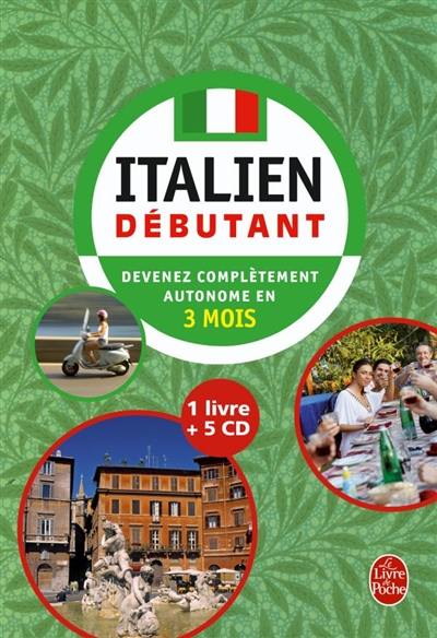 Italien débutant : devenez complètement autonome en 3 mois