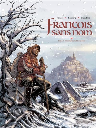 François sans nom. Vol. 1. Le sculpteur et la voleuse