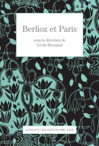 Berlioz et Paris