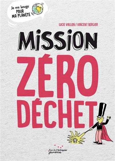 Mission zéro déchet