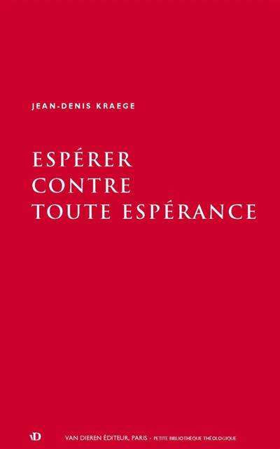 Espérer contre toute espérance