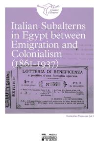 Italian subalterns in Egypt between emigration and colonialism (1861-1937)