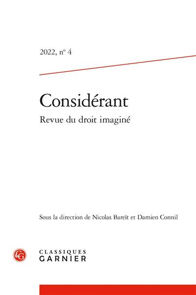 Considérant : revue du droit imaginé, n° 4