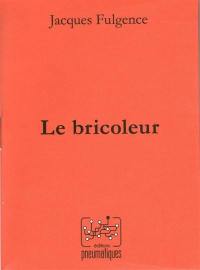 Le bricoleur