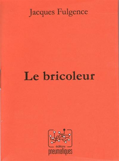 Le bricoleur