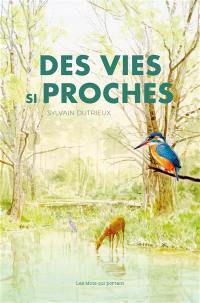 Des vies si proches